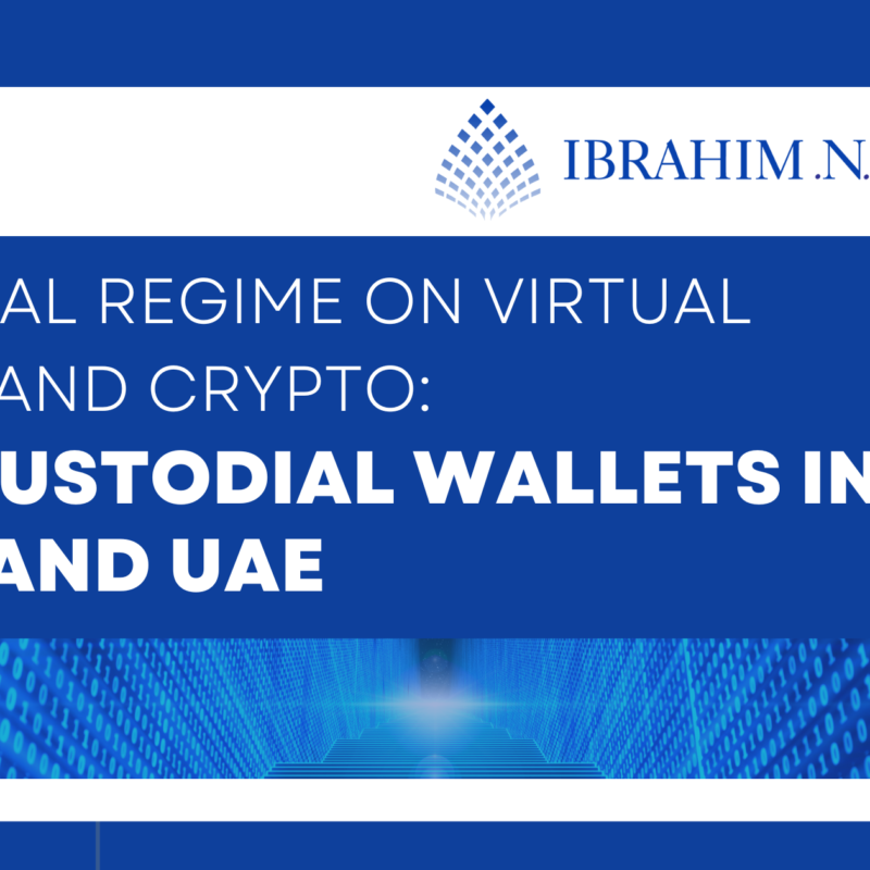 UAE LEGAL REGIME ON VIRTUAL ASSETS AND CRYPTO: Non-Custodial Wallets in Mainland UAE (excluding the Emirate of Dubai)